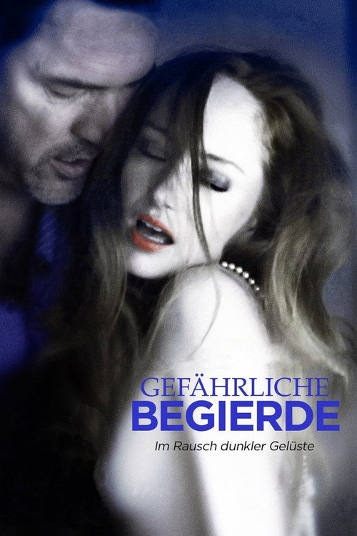 Cover von Gefährliche Begierde - Im Rausch dunkler Gelüste